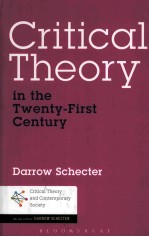 CRITICAL THEORY IN THE TWENTY-FIRST CENTURY