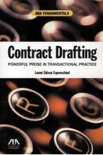 CONTRACT DRAFTING POWERFUL PROSE IN TRANSACTIONAL PRACTICE