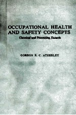 OCCUPATIONAL HEALTH AND SAFETY CONCEPTS CHEMICAL AND PROCESSING HAZARDS