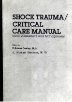 Shock trauma/critical care manual:initial assessment and management