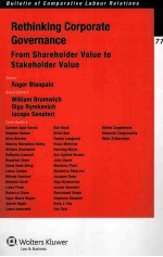 BULLETIN OF COMPARATIVE LABOR RELATIONS-77 RETHINKING CORPORATE GOVERNANCE FROM SHAREHOLDER VALUE