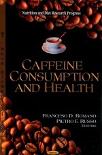 nutrition and diet research progress caffeine consumption and health