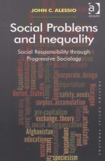 SOCIAL PROBLEMS AND INEQUALITY SOCIAL RESPONSIBILITY THROUGH PROGRESSIVE SOCIOLOGY