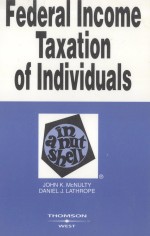 FEDERAL INCOME TAXATION OF INDIVIDUALS IN A NUTSHELL SEVENTH EDITION