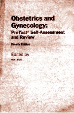 OBSTETRICS AND GYNECOLOGY:PRE TEST SELF-ASSESSMENT AND REVIEW FOURTH EDITION