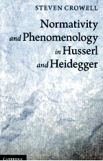 MORMATIVITY AND PHENOMENOLOGY IN HUSSERL AND HEIDEGGER