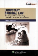 JUMPSTART CRIMINAL LAW READING AND UNDERSTANDING CRIMINAL LAW CASES AND STATUTES