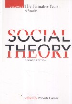 SOCIAL THEORY A READER VOLUME I THE FORMATIVE YEARS SECOND EDITION