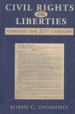 CIVIL RIGHTS AND LIBERTIES TOWARD THE TWENTY-FIRST CENTURY