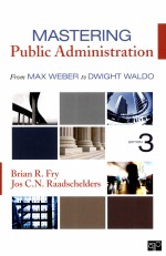 MASTERING PUBLIC ADMINISTRATION FROM MAX WEBER TO DWIGHT WALDO THIRD EDITION