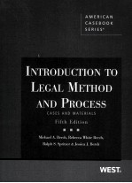 INTRODUCTION TO LEGAL METHOD AND PROCESS CASES AND MATERIALS FIFTH EDITION