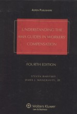 UNDERSTANDING THE AMA GUIDES IN WORKERS' COMPENSATION FOURTH EDITION