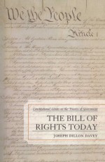 THE BILL OF RIGHTS TODAY CONSTITUTIONAL LIMITS ON THE POWERS OF GOVERNMENT