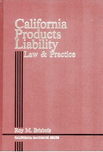 CALIFORNIA PRODUCTS LIABILITY LAW AND PRACTICE