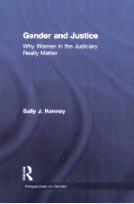 GENDER AND JUSTICE WHY WOMEN IN THE JUDICIARY REALLY MATTER