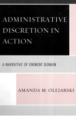 ADMINISTRATIVE DISCRETION IN ACTION A NARRATIVE OF EMINENT DOMAIN