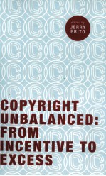 COPYRIGHT UNBALANCED:FROM INCENTIVE TO EXCESS