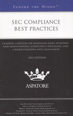 SEC COMPLIANCE BEST PRACTICES 2011 EDITION