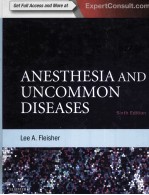 ANESTHESIA AND UNCOMMON DISEASES SIXTH EDITION