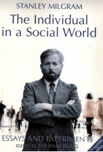 THE INDIVIDUAL IN A SOCIAL WORLD ESSAYS AND EXPERIMENTS THIRD