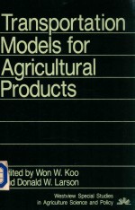 Transportation Models for Agricultural Products