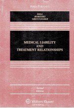 MEDICAL LIABILITY AND TREATMENT RELATIONAHIPS SECOND EDITION