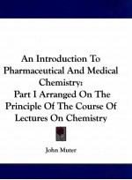 an introduction to pharmaceutical and medical chemistry : part I (second edition)