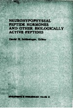 NEUROHYPOPHYSEAL PEPTIDE HPRMONES AND OTHER BIOLOGICALLY ACTIVE PEPTIDES DEVELOPMENTS IN ENDOCRINOLO