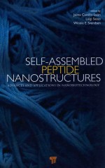 self-assembled peptide nanostructures advances and applications in nanobiotechnology