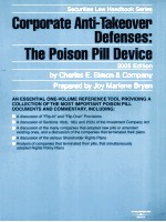 CORPORATE ANTI-TAKEOVER DEFENSES:THE POISON PILL DEVICE 2005 EDITION