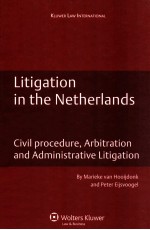 LITIGATION IN THE NETHERLANDS CIVIL PROCEDURE