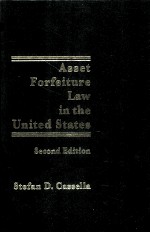 ASSET FORFEITURE LAW IN THE UNITED STATES SECOND EDITION