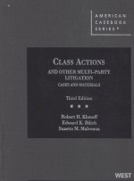 CLASS ACTIONS AND OTHER MULTI-PARTY LITIGATION CASES AND MATERIALS THIRD EDITION