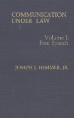 COMMUNICATION UNDER LAW VOLUME I:FREE SPEECH