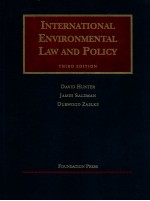 INTERNATIONAL ENVIRONMENTAL LAW AND POLICY THIRD EDITION