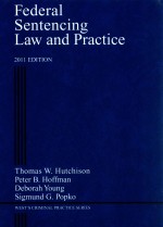 FEDERAL SENTENCING LAW AND PRACTICE 2011 EDITION