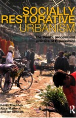 socially restorative urbanism the theory