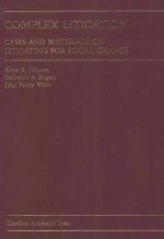 COMPLEX LITIGATION CASES AND MATERIALS ON LITIGATING FOR SOCIAL CHANGE