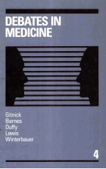 DEBATES IN MEDICINE VOLUME 4