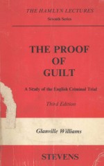 THE PROOF OF GUILT A STUDY OF THE ENGLISH CRIMINAL TRIAL THIRD EDITION