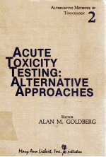 Acute toxicity testing : alternative approaches