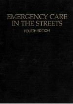 EMETGENCY CARE IN THE STREETS FOURTH EDITION