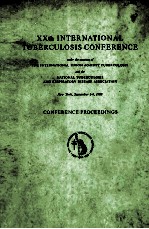 XXTH INTERNATIONAL TUBRCULOSIS CONFERENCE CONFERENCE PROCEEDINGS