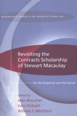 REVISITING THE CONTRACTS SCHOLARSHIP OF STEWART MACAULAY ON THE EMPIRICAL AND THE LYRICAL