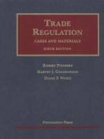 TRADE REGULATION CASES AND MATERIALS SIXTH EDITION