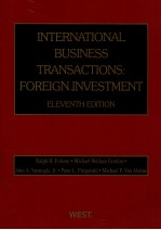 INTERNATIONAL BUSINESS TRANSACTIONS:FOREIGN INVESTMENT ELEVENTH EDITION