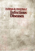 THE BIOLOGIC & CLINICAL BASIS OF INFECTIOUS DISEASESFORUTH EDITION