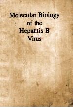 MOLECULAR BIOLOGY OF THE HEPATITIS B VIRIS