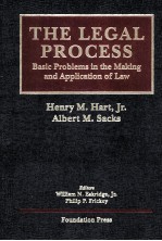 THE LEGAL PROCESS:BASIC PROBLEMS IN THE MAKING AND APPLICATION OF LAW