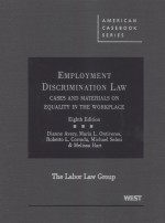 EMPLOYMENT DISCRIMINATION LAW CASES AND MATERIALS ON EQUALITY IN THE WORKPLACE EIGHTH EDITION